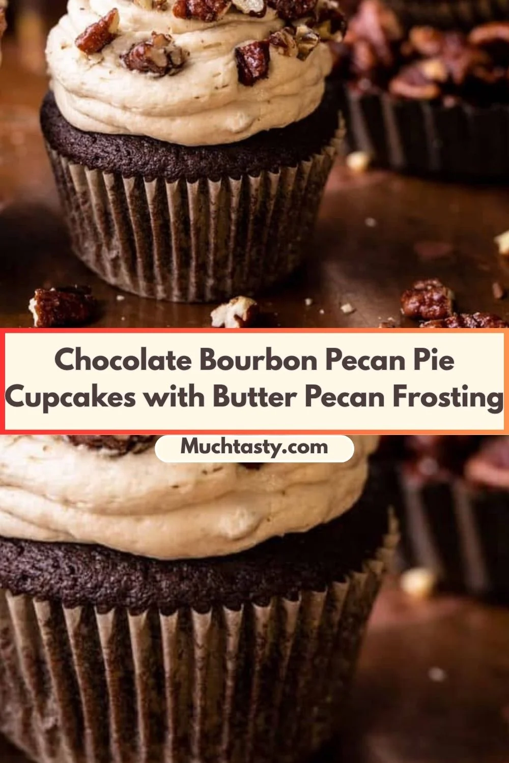 Chocolate Bourbon Pecan Pie Cupcakes with Butter Pecan Frosting