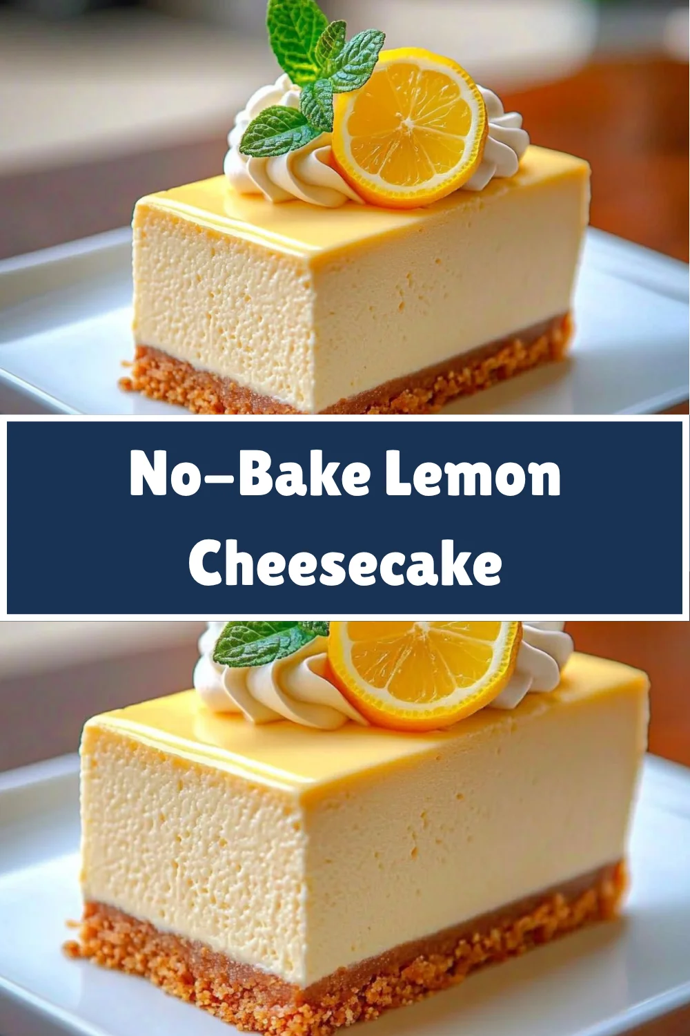 No-Bake Lemon Cheesecake